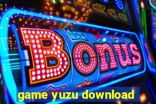 game yuzu download