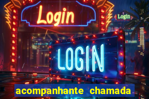 acompanhante chamada de video