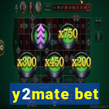 y2mate bet