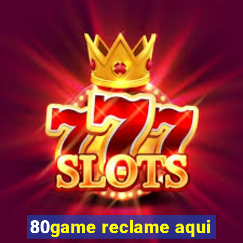 80game reclame aqui