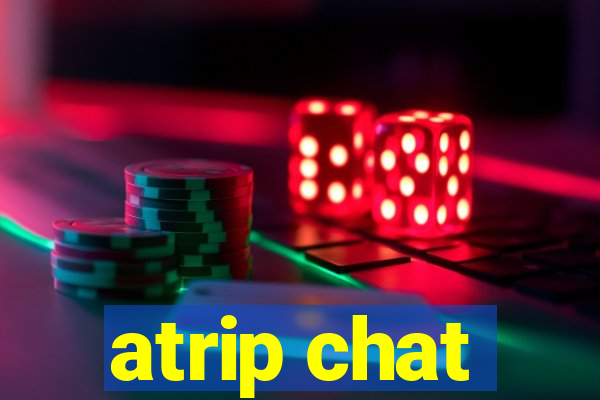 atrip chat