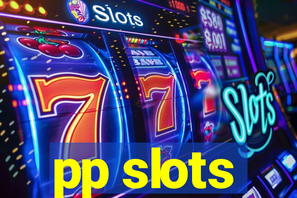 pp slots