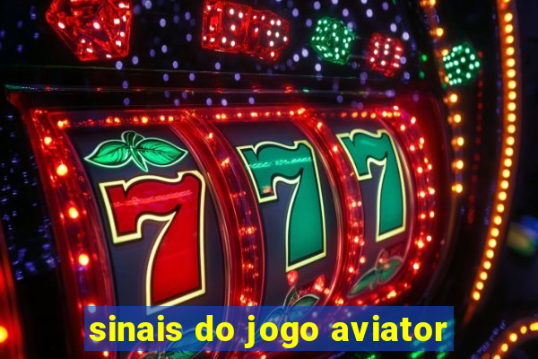 sinais do jogo aviator