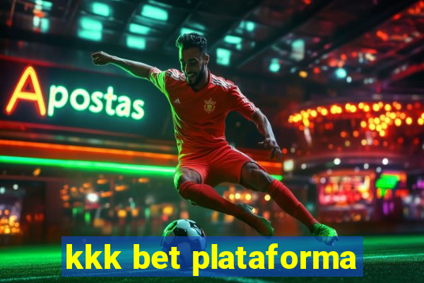 kkk bet plataforma