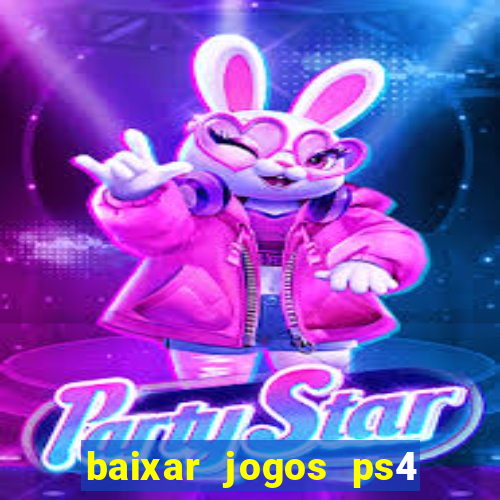 baixar jogos ps4 pkg pt br