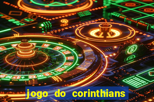 jogo do corinthians multi canais