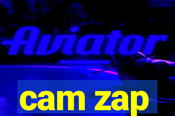 cam zap