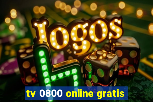 tv 0800 online gratis