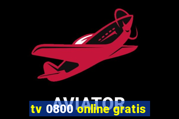 tv 0800 online gratis