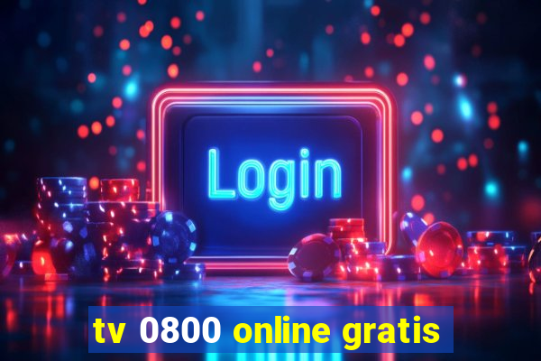 tv 0800 online gratis