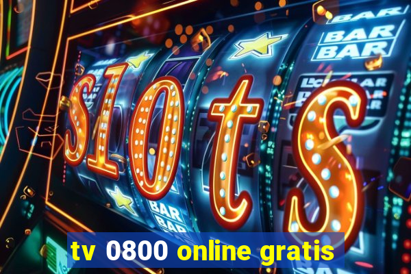 tv 0800 online gratis