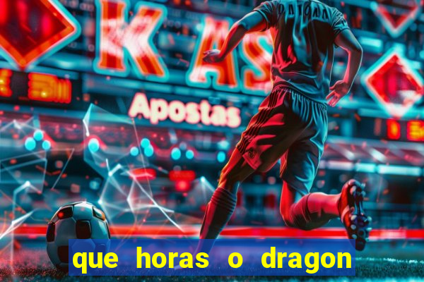 que horas o dragon fortune paga