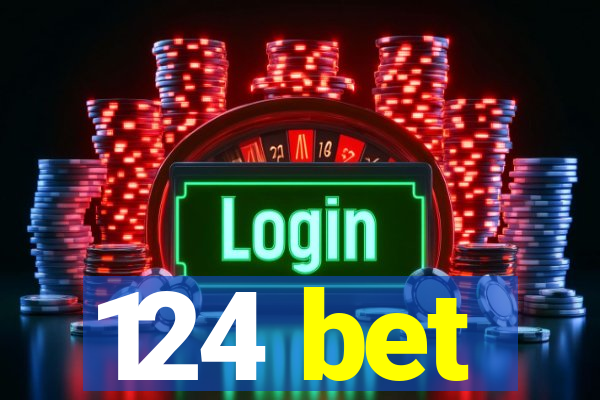 124 bet