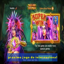 proximo jogo do internacional