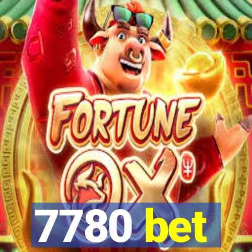 7780 bet