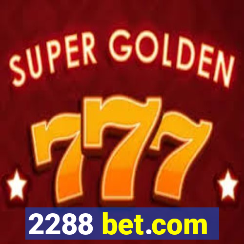 2288 bet.com