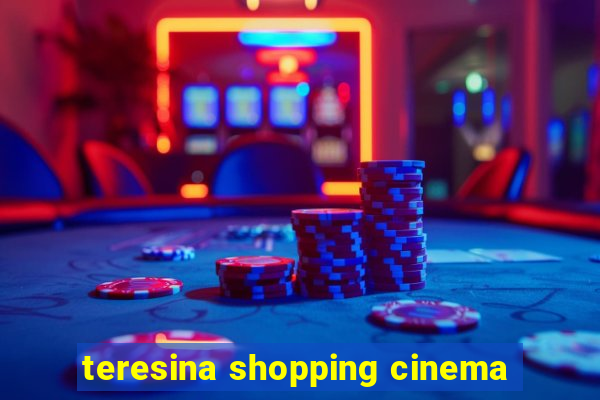 teresina shopping cinema