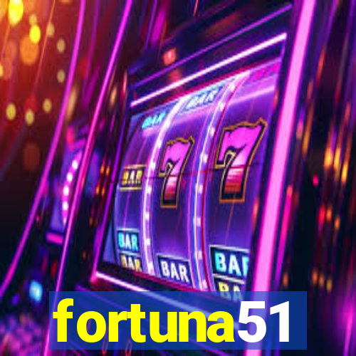 fortuna51