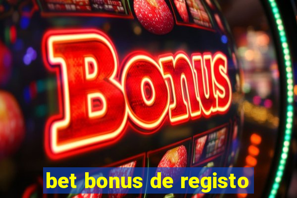 bet bonus de registo