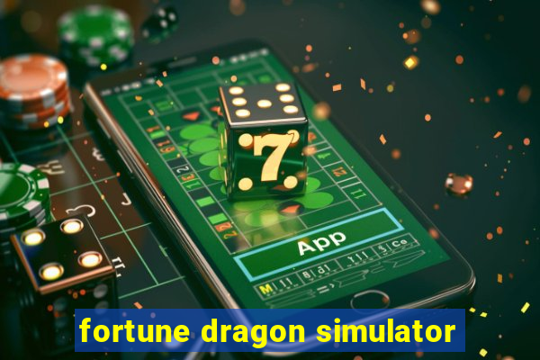 fortune dragon simulator