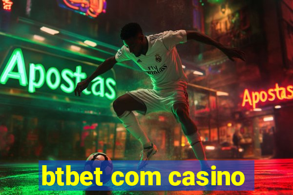 btbet com casino