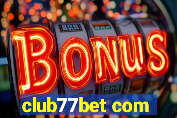 club77bet com