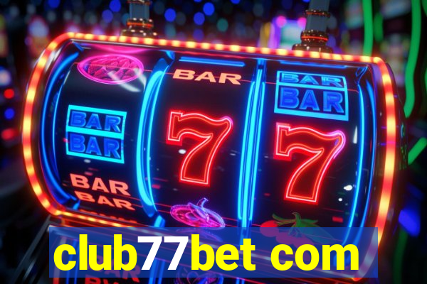 club77bet com