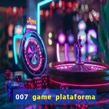 007 game plataforma de jogos