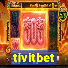 tivitbet