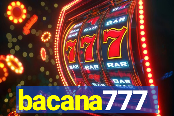 bacana777