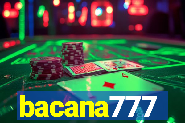 bacana777