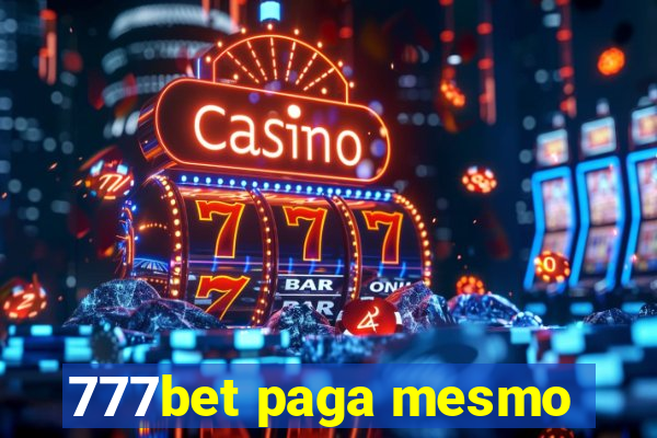 777bet paga mesmo