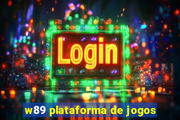 w89 plataforma de jogos