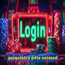 psiquiatra pela unimed