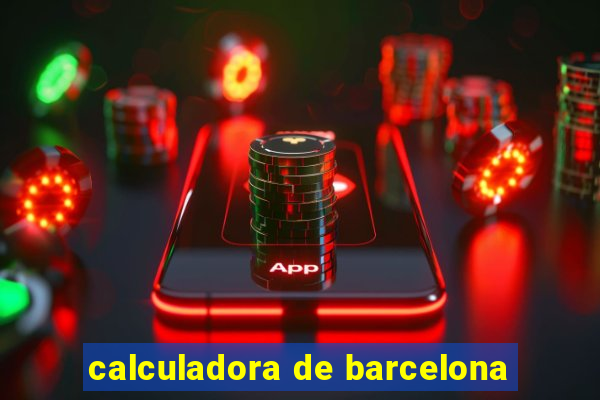 calculadora de barcelona