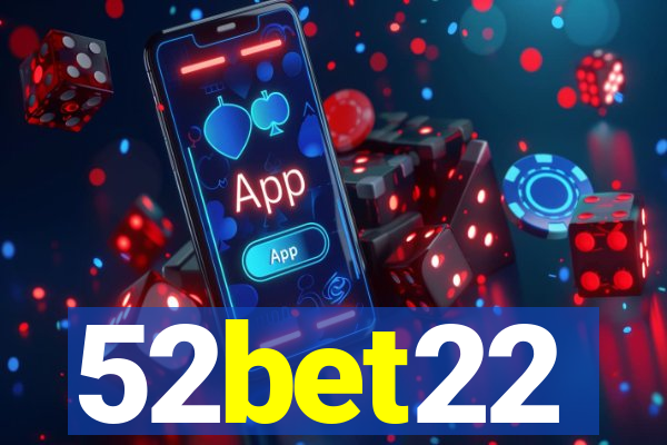 52bet22