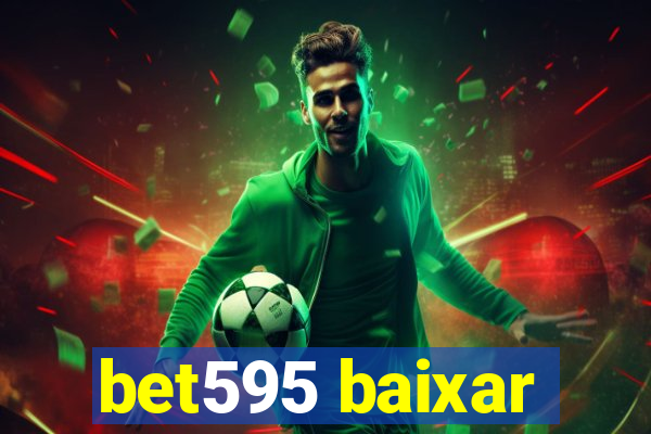 bet595 baixar