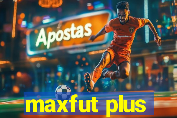 maxfut plus