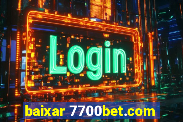 baixar 7700bet.com