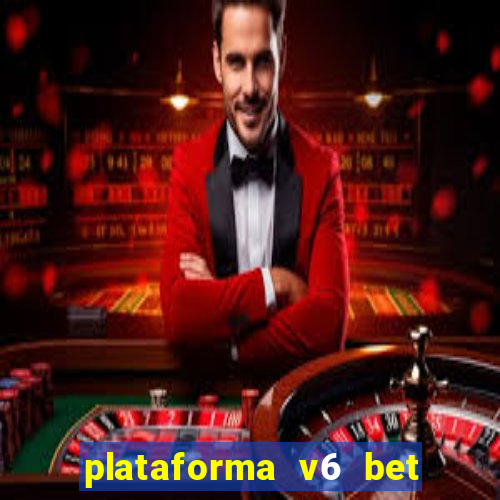 plataforma v6 bet paga mesmo