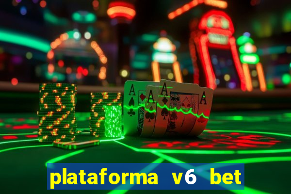 plataforma v6 bet paga mesmo