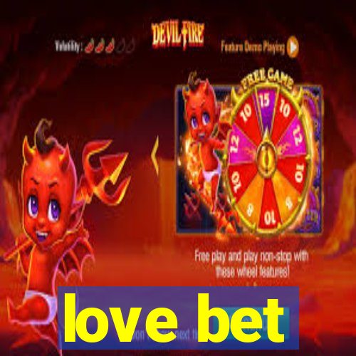 love bet