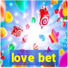 love bet