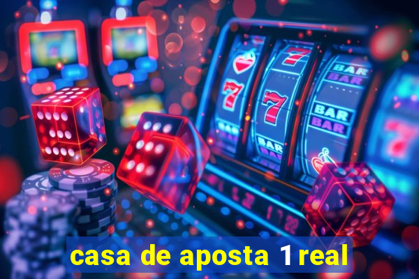 casa de aposta 1 real