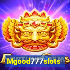 Mgood777slots