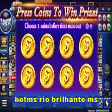 hotms rio brilhante ms