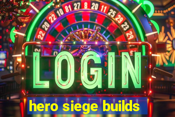 hero siege builds