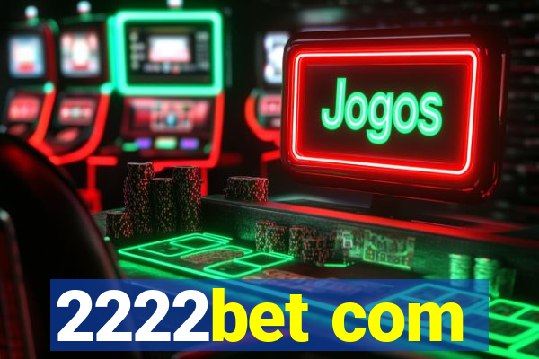 2222bet com