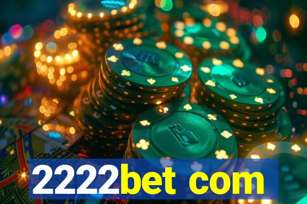 2222bet com