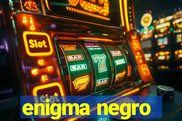 enigma negro